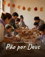 Pão por Deus — workshop sazonal Kidchen