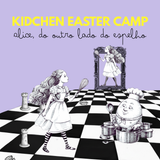 Programa do Easter Camp Kidchen inspirado na Alice do Outro Lado do Espelho
