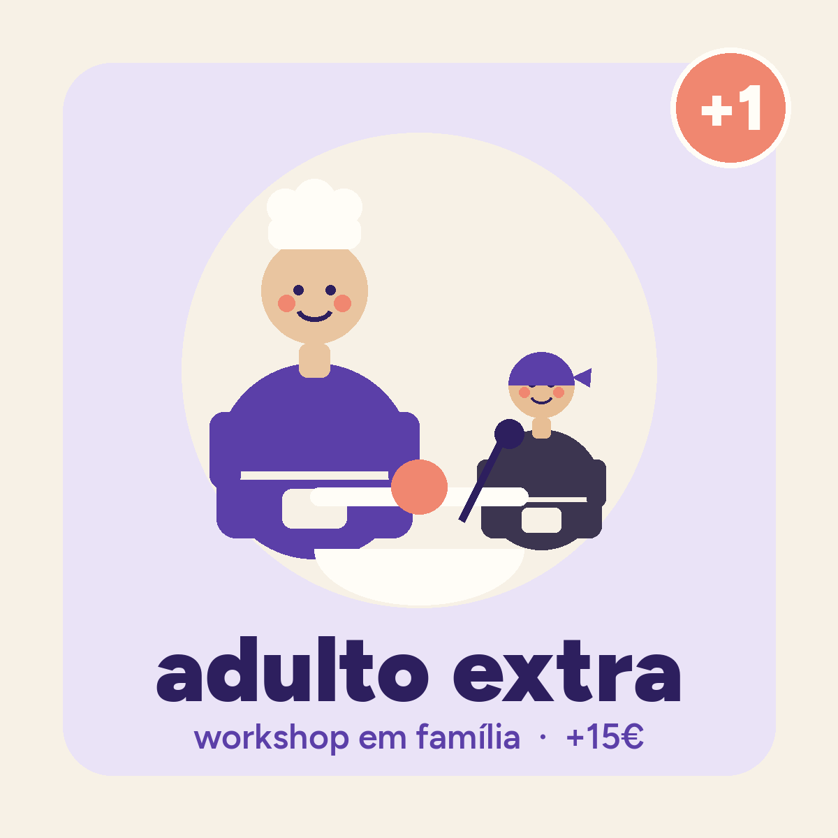Adulto extra | Workshop em família